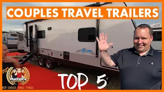 Matt's RV Reviews Awards! TOP 5 Couples Travel Trailers for 2021