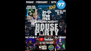 |97| In The Mix Friday Night House Party | MC FAB P & DJ EZIO | Episode 97 Road to 100