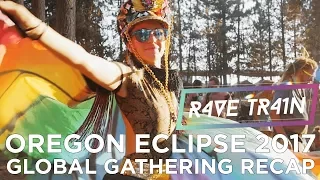 Oregon Eclipse Festival 2017 Symbiosis Global Gathering Recap | Rave Train