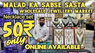 Necklace Set Start 50₹ Only 😱 || Mumbai Malad ka Sab se Sasta Wholesale Jewellery Market 🛍️ #malad