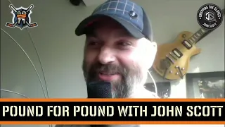 `Pound for Pound with John Scott - Paul Bissonnette