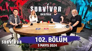 Survivor Ekstra 102. Bölüm | 5 Mayıs 2024 @SurvivorEkstra