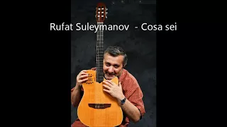 Cosa Sei (Ricchi e Poveri). Guitar cover by RufatOz.