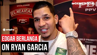 “ALL YOU MOTHERF**KERS!” Edgar Berlanga On Ryan Garcia Failed Test, REVEALS Canelo Game Plan