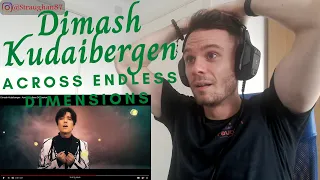 FIRST TIME hearing Dimash Kudaibergen - Across Endless Dimensions