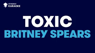 Toxic in the Style of "Britney Spears" karaoke video with lyrics (no lead vocal)