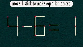 Move One Stick & Solve The Riddle