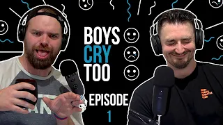 Friendship Tests, Kinks & XL Bullys | Episode 1 | Boys Cry Too