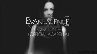 Evanescence - Going Under (Official Acapella)