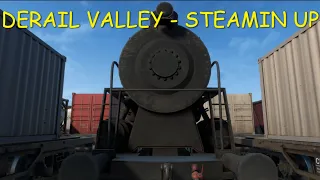 Derail Valley - Steamin Up