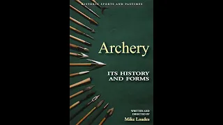 Archery Its History And Forms