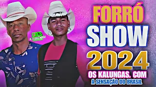 OS KALUNGAS.COM A SENSAÇÃO DO BRASIL - FORRÓ SHOW [2024]