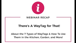 There's a WayTag for That: Tag Everything Webinar #2