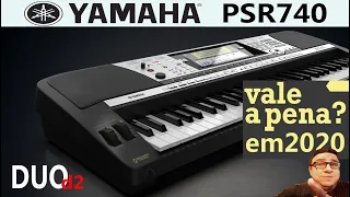 YAMAHA PSR 740 Vale a pena comprar em 2020