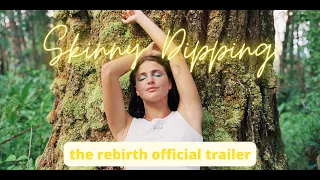 Skinny Dipping, the rebirth -- Official Trailer