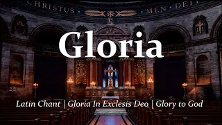 Gloria | Latin Chant | Glory to God | Choir with Lyrics (Latin & English) | Sunday 7pm Choir