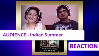 AUDIENCE Indian Summer REACTION