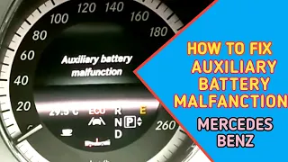 How to fix auxiliary battery malfunction on Mercedes , auxiliary battery malfunction solved