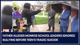 Father alleges Monroe school leaders ignored bullying before teen's tragic suicide