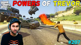 GTA 5 : POWERS OF TREVOR | GTA5 GAMEPLAY #207