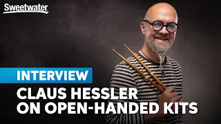 Claus Hessler on Optimizing Your Kit for Open-handed Drumming