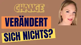 VERÄNDERT SICH NICHTS? #aufwachen #psychologie #wahrheit #bewusstsein #psychologie #manifestieren