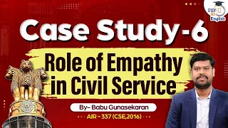 Case Study 6 I Foundational Values for Civil Service l Babu G l AIR - 337 I StudyIQ IAS English