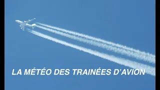 LA MÉTÉO DES TRAÎNÉES D'AVIONS