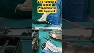 live Hamstring Tendon For ACL Ligament | #aclsurgery #acltear #acl #ligamentinjury #tendonsurgery |