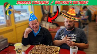 Surprise Food Challenge for my Brother's Birthday at Burrito-Ville