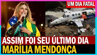 MARILIA MENDONÇA assim foi seu último dia