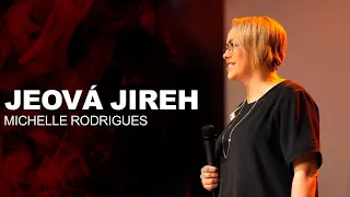 Jeová Jireh (Ao Vivo) - MIchelle Rodrigues