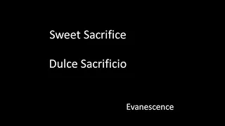 Evanescence - Sweet Sacrifice - Traducida al Español