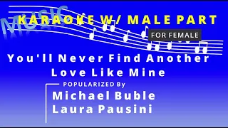 You'll never find another love like mine by Michael Buble & Laura Pausini (karaoke duet male part)