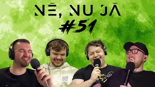 Nē, nu jā #51 - Dzintars atgriežas!