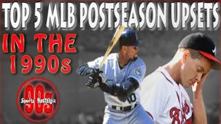 The Top 5 Biggest MLB Postseason Upsets in the 90s