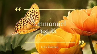 Emmanuel est là - Let's Worship | Adoration instrumentale | Piano Louange | Atmosphère de Prière