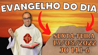 EVANGELHO DO DIA – 13/05/2022 - HOMILIA DIÁRIA – LITURGIA DE HOJE - EVANGELHO DE HOJE -PADRE GUSTAVO