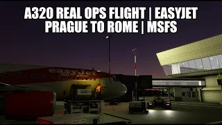 🔴 LIVE: Prague to Rome - Easyjet A320 (Real Ops) Flight | Fenix A320, GSX, VATSIM & MSFS