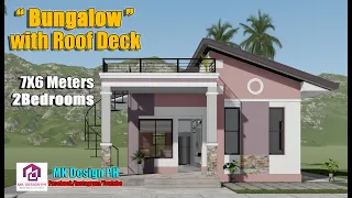 Small House Design l Bungalow with Roof deck l 6x7 Meters