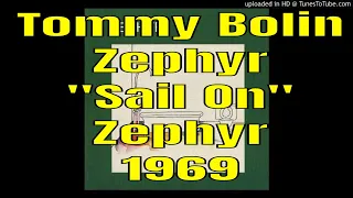 Zephyr - Sail On - Zephyr - 1969 - Tommy Bolin - Candy Givens