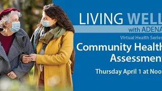 Living Well With Adena: Community Health Assessment (April 1, 2021)