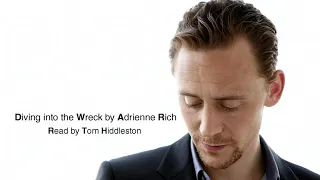 Diving into the Wreck by Adrienne Rich, read by Tom Hiddleston