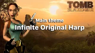 Tomb Raider 1996 - Infinite Original Harp (From Main theme)