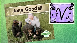 Jane Goodall: Chimpanzee Expert & Activist