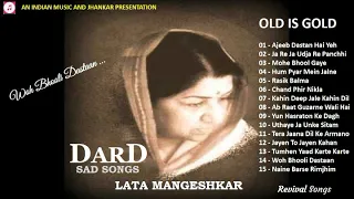 लता मंगेशकर "दर्द" ग़मग़ीन नग़मे Lata Mangeshkar "Dard" Sad Songs - Woh Bhooli Dastaan - Revival Songs