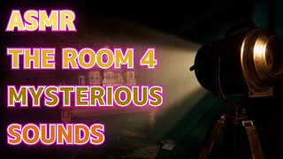 ASMR: The Room 4 - Mysterious Sounds
