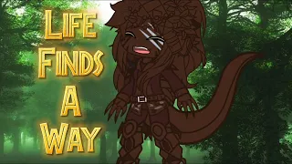 Life Finds A Way (Gacha Version) (Song by @MattelAction) (Birthday Special)