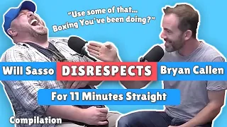 Will Sasso DISRESPECTS Bryan Callen For 11 Minutes Straight | Compilation