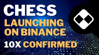 CHESS COIN 10 X CONFIRMED || Chess coin to the Moon || Binance new Coin Launch ||  #CHESS